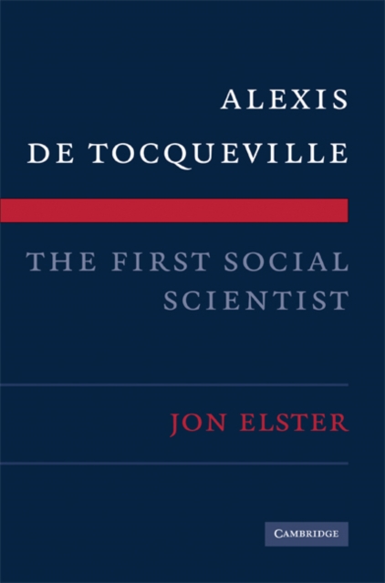 Alexis de Tocqueville, the First Social Scientist, EPUB eBook