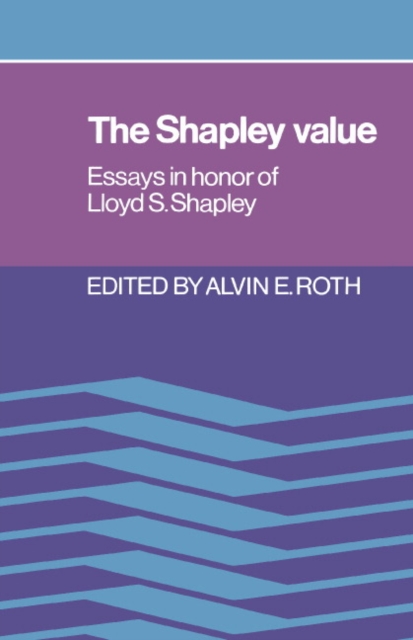 Shapley Value : Essays in Honor of Lloyd S. Shapley, PDF eBook