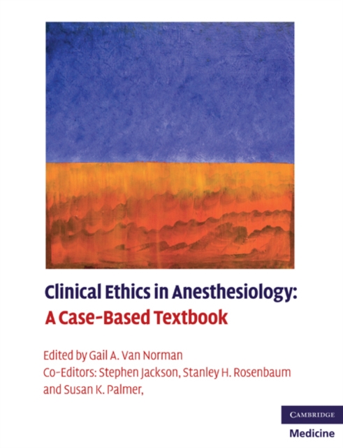 Clinical Ethics in Anesthesiology : A Case-Based Textbook, EPUB eBook