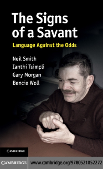 Signs of a Savant : Language Against the Odds, PDF eBook