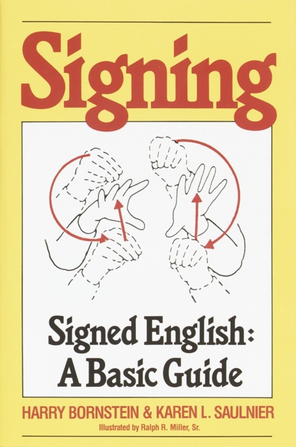 Signing : Signed English: A Basic Guide, Paperback / softback Book