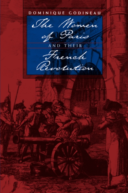 The Women of Paris and Their French Revolution, Paperback / softback Book