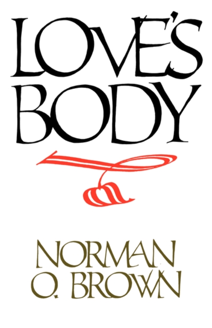 Love's Body, Reissue of 1966 edition, Paperback / softback Book