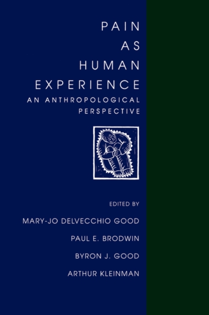 Pain as Human Experience : An Anthropological Perspective, Paperback / softback Book