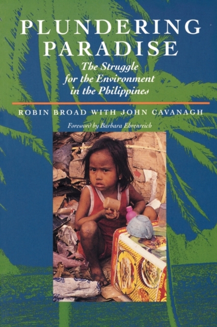Plundering Paradise : The Struggle for the Environment in the Philippines, Paperback / softback Book