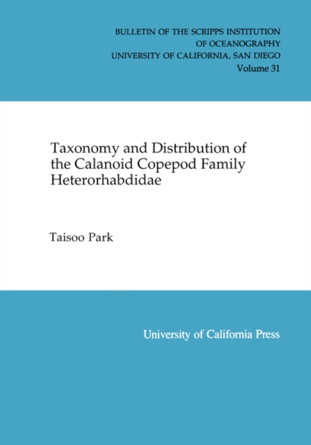 Taxonomy and Distribution of the Calanoid Copepod Family Heterorhabdidae, Paperback / softback Book