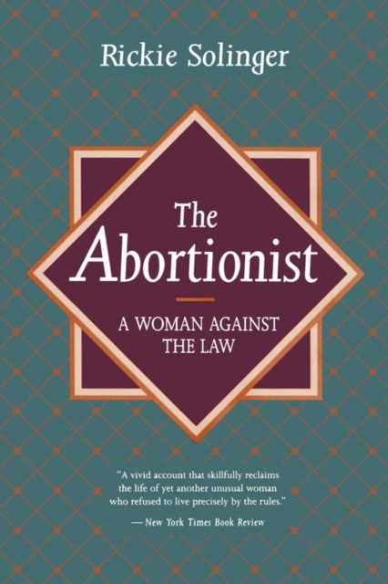 The Abortionist : A Woman against the Law, Paperback / softback Book