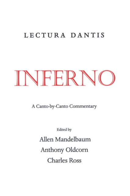 Lectura Dantis, Inferno : A Canto-by-Canto Commentary, Paperback / softback Book