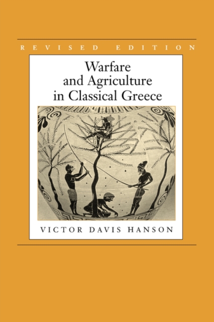 Warfare and Agriculture in Classical Greece, Revised edition, Paperback / softback Book