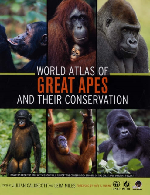 World Atlas of Great Apes and their Conservation, Hardback Book