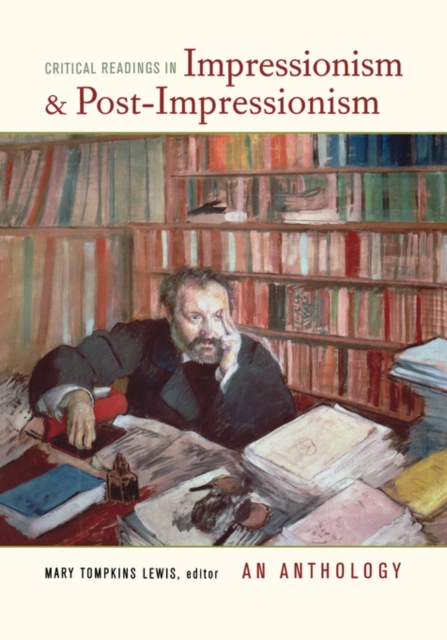 Critical Readings in Impressionism and Post-Impressionism : An Anthology, Paperback / softback Book