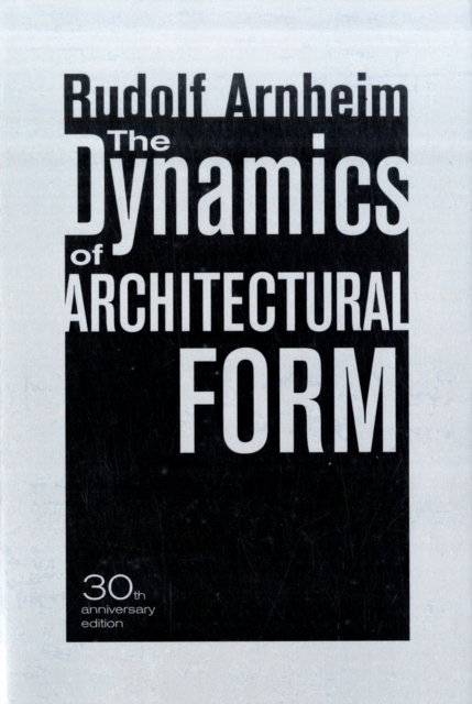 The Dynamics of Architectural Form, 30th Anniversary Edition, Paperback / softback Book