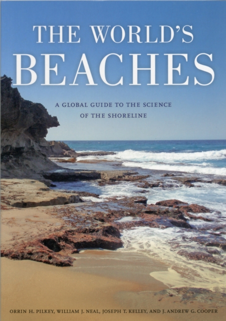 The World's Beaches : A Global Guide to the Science of the Shoreline, Paperback / softback Book