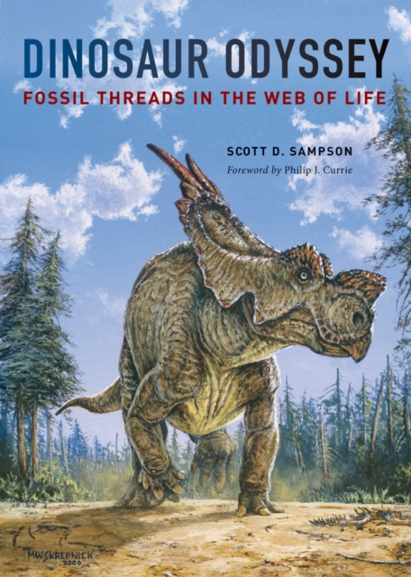 Dinosaur Odyssey : Fossil Threads in the Web of Life, Paperback / softback Book