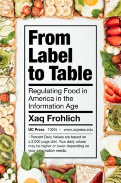 From Label to Table : Regulating Food in America in the Information Age, Paperback / softback Book