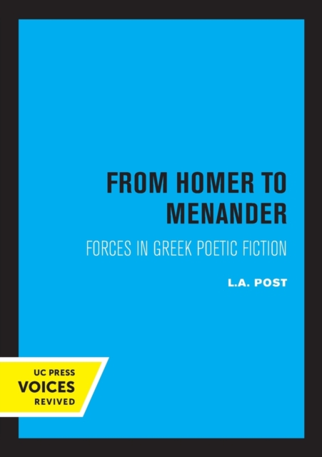 From Homer to Menander : Forces in Greek Poetic Fiction, Paperback / softback Book