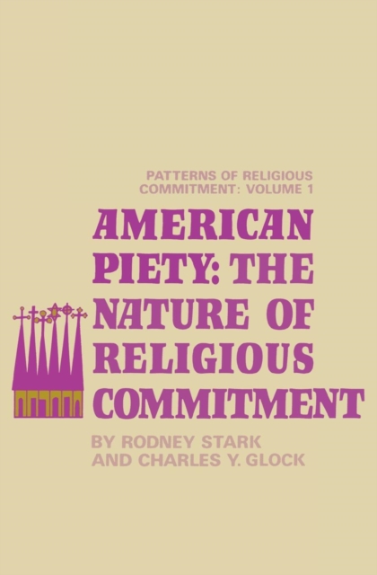 American Piety : The Nature of Religious Commitment, EPUB eBook
