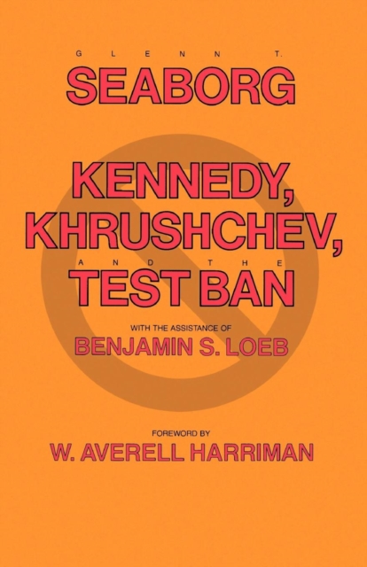 Kennedy, Khrushchev and the Test Ban, EPUB eBook