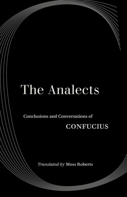 The Analects : Conclusions and Conversations of Confucius, Paperback / softback Book