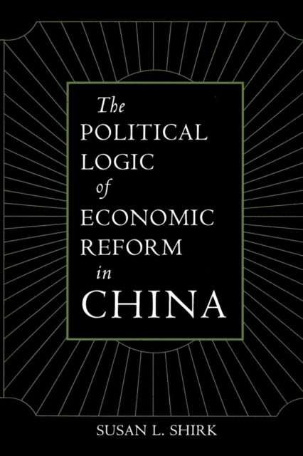 The Political Logic of Economic Reform in China, EPUB eBook