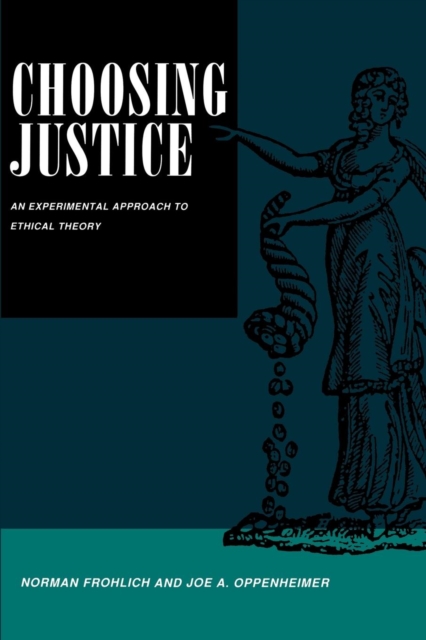 Choosing Justice : An Experimental Approach to Ethical Theory, EPUB eBook