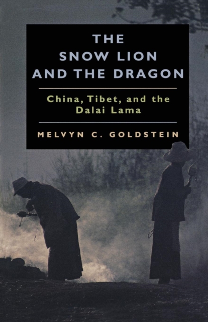 The Snow Lion and the Dragon : China, Tibet, and the Dalai Lama, EPUB eBook