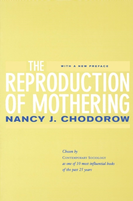 The Reproduction of Mothering : Psychoanalysis and the Sociology of Gender, Updated Edition, EPUB eBook