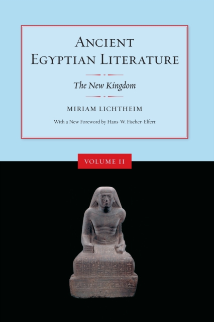 Ancient Egyptian Literature : Volume II: The New Kingdom, EPUB eBook