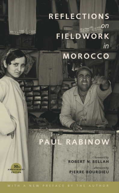 Reflections on Fieldwork in Morocco : Thirtieth Anniversary Edition, with a New Preface by the Author, EPUB eBook