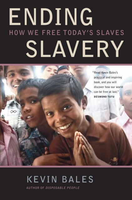 Ending Slavery : How We Free Today's Slaves, PDF eBook
