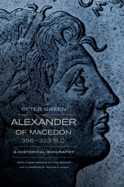 Alexander of Macedon, 356-323 B.C. : A Historical Biography, EPUB eBook