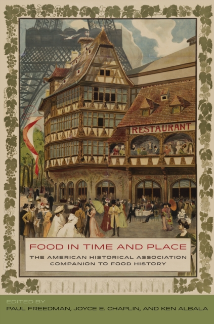 Food in Time and Place : The American Historical Association Companion to Food History, EPUB eBook