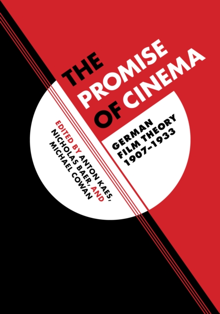 The Promise of Cinema : German Film Theory, 1907-1933, EPUB eBook