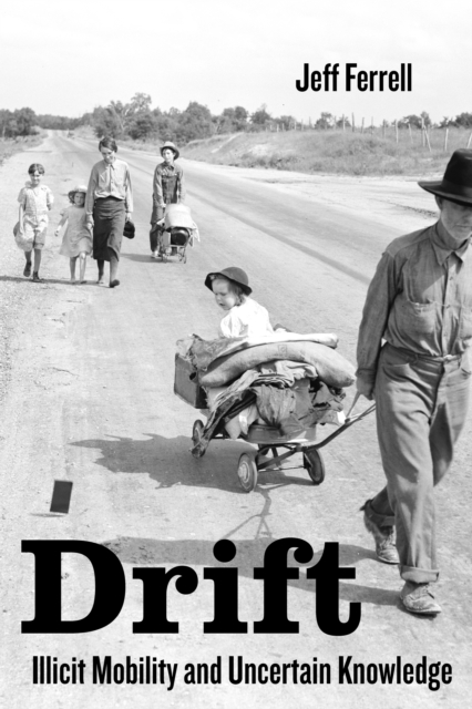 Drift : Illicit Mobility and Uncertain Knowledge, EPUB eBook