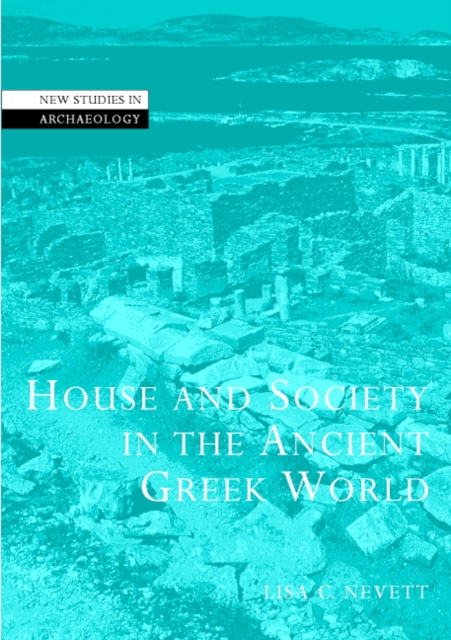 House and Society in the Ancient Greek World, Paperback / softback Book