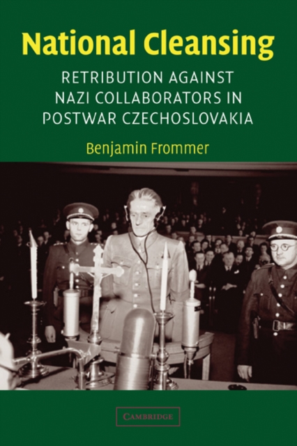 National Cleansing : Retribution against Nazi Collaborators in Postwar Czechoslovakia, Paperback / softback Book