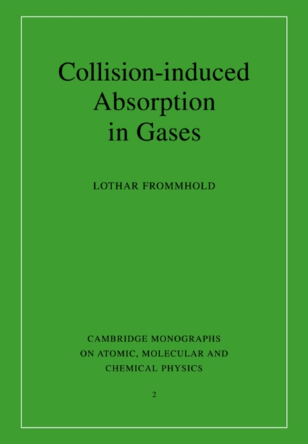 Collision-induced Absorption in Gases, Paperback / softback Book