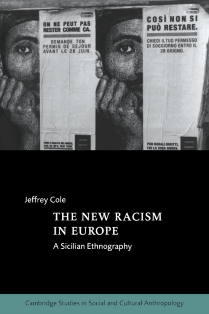 The New Racism in Europe : A Sicilian Ethnography, Paperback / softback Book