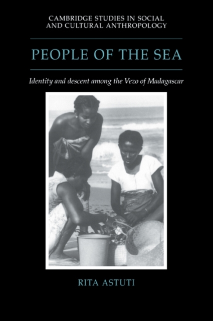 People of the Sea : Identity and Descent among the Vezo of Madagascar, Paperback / softback Book