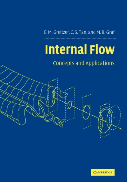 Internal Flow : Concepts and Applications, Paperback / softback Book