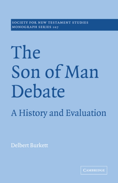 The Son of Man Debate : A History and Evaluation, Paperback / softback Book