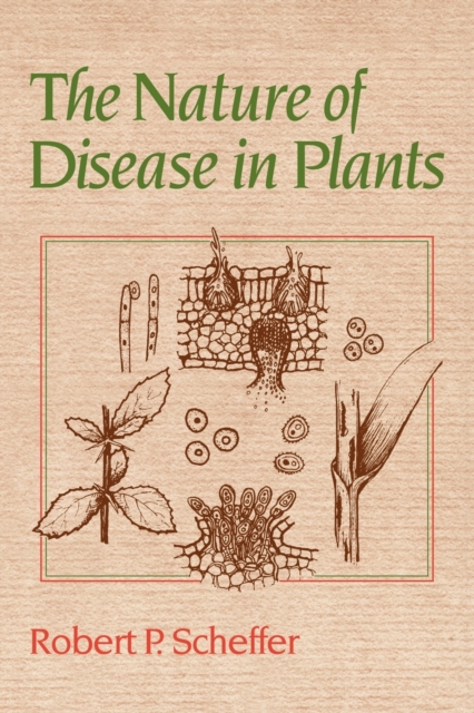 The Nature of Disease in Plants, Paperback / softback Book
