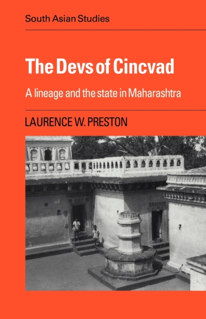 The Devs of Cincvad : A Lineage and the State in Maharashtra, Paperback / softback Book