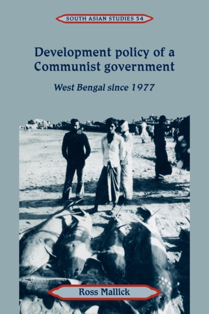 Development Policy of a Communist Government : West Bengal since 1977, Paperback / softback Book