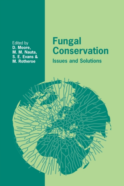 Fungal Conservation : Issues and Solutions, Paperback / softback Book