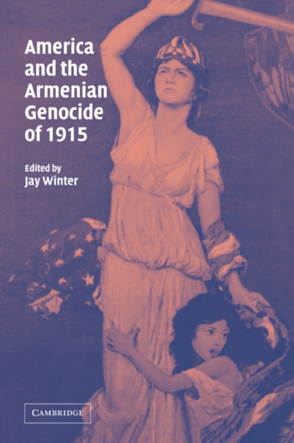 America and the Armenian Genocide of 1915, Paperback / softback Book