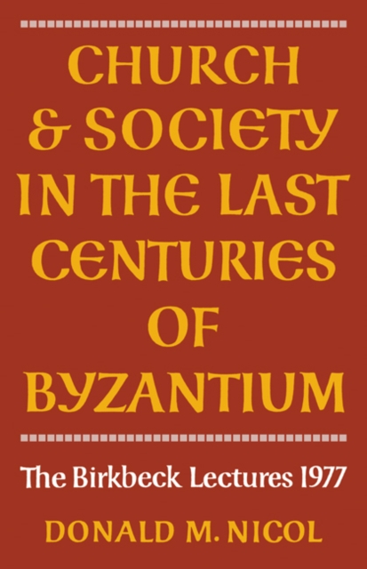 Church and Society in Byzantium, Paperback / softback Book