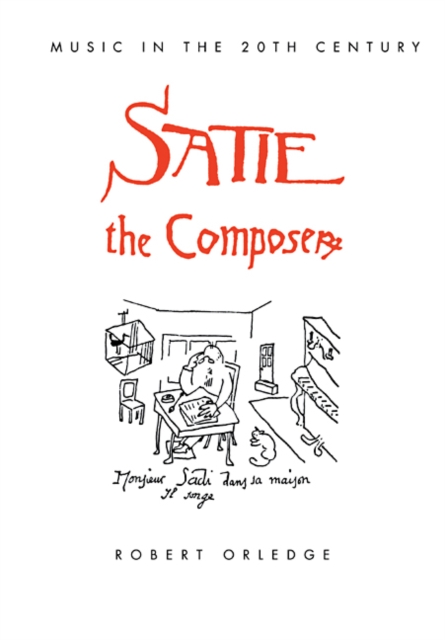 Satie the Composer, Paperback / softback Book