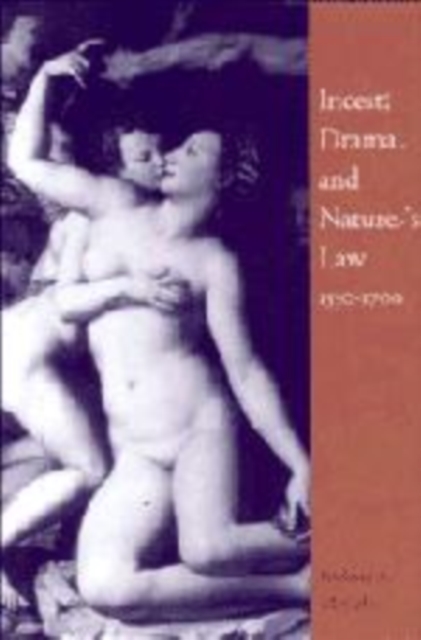 Incest, Drama and Nature's Law, 1550-1700, Paperback / softback Book