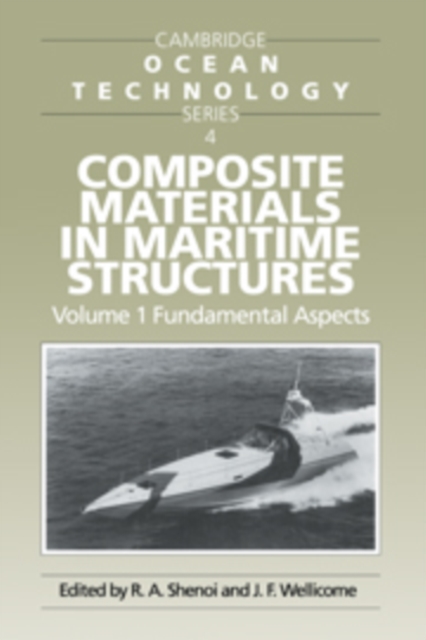 Composite Materials in Maritime Structures: Volume 1, Fundamental Aspects, Paperback / softback Book